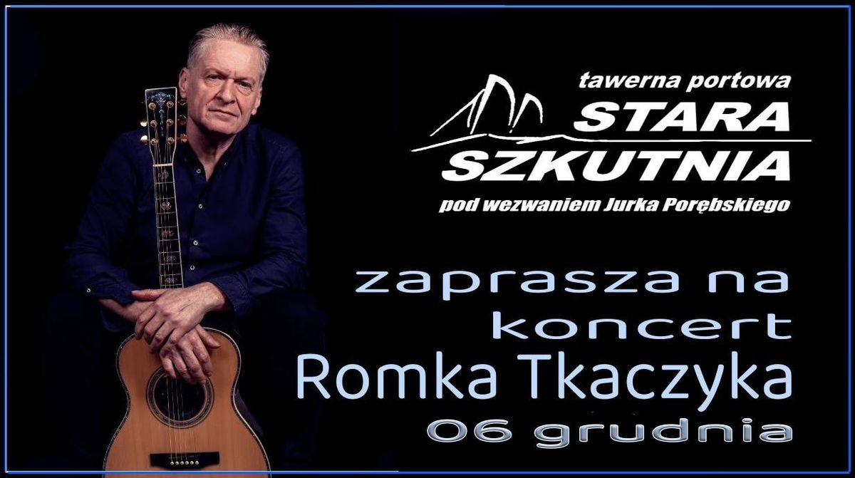 Roman TkaczyK w Starej Szkutni