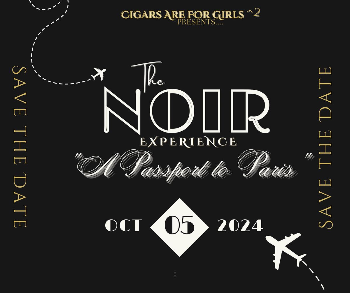 The NOIR'XPERIENCE 