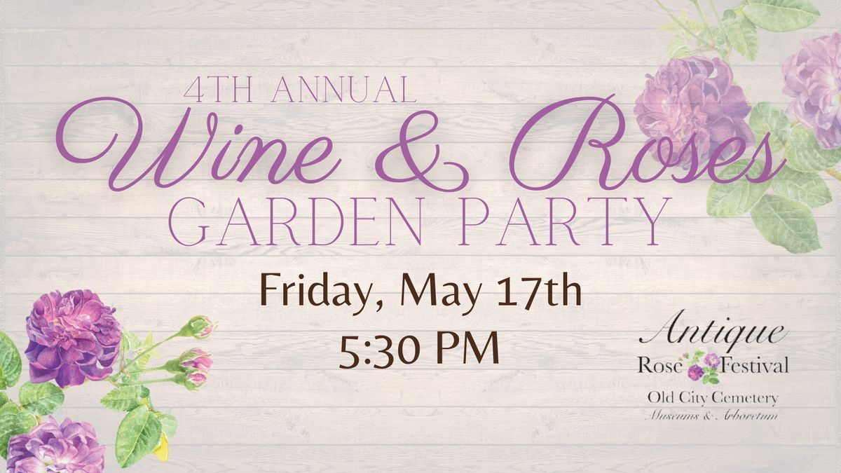 Wine & Roses Garden Party