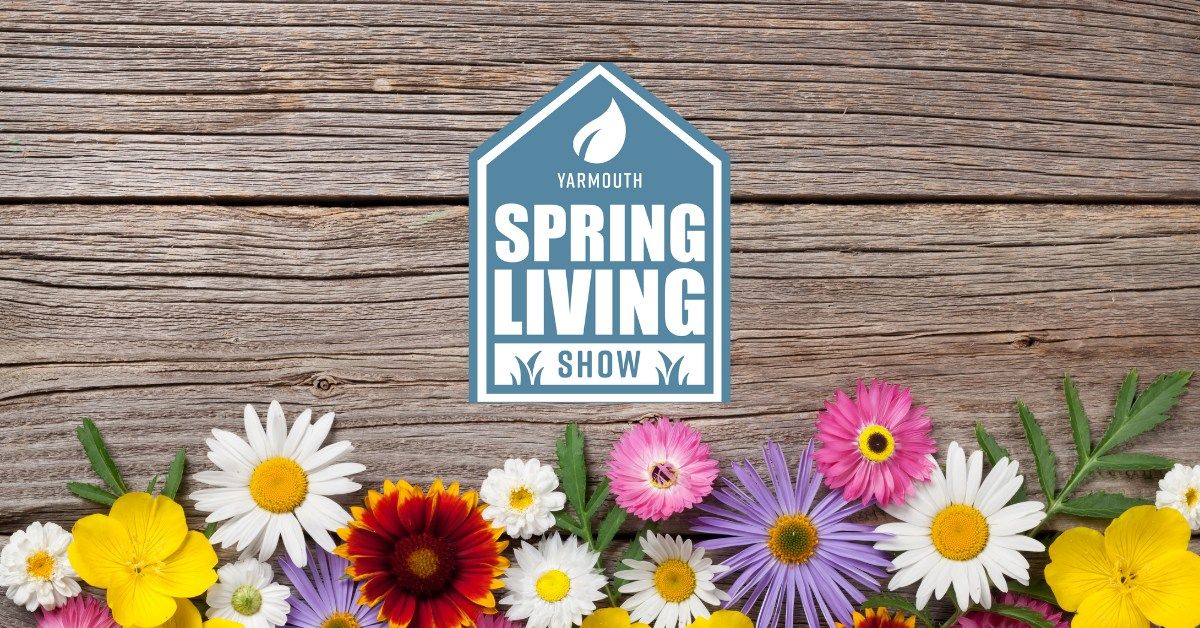 Yarmouth Spring Living Show