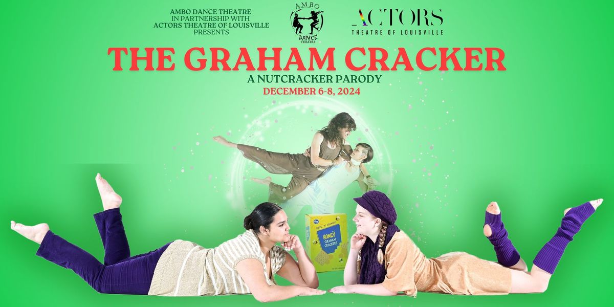 The Graham Cracker: A Nutcracker Parody