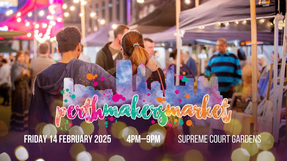 Perth Makers Market - Valentines Twilight Market