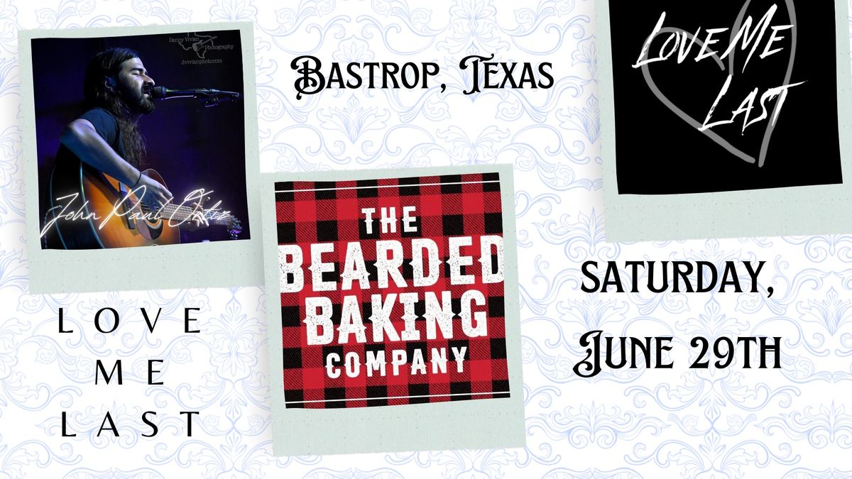 Love Me Last at Bearded Baking Co. (Bastrop)