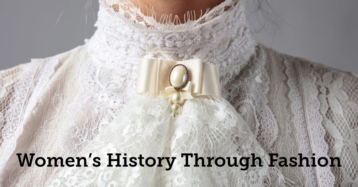 Women's History Through Fashion