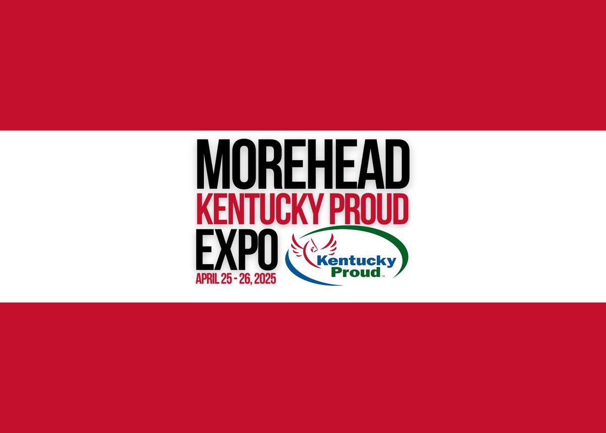 2025 Morehead Kentucky Proud Expo