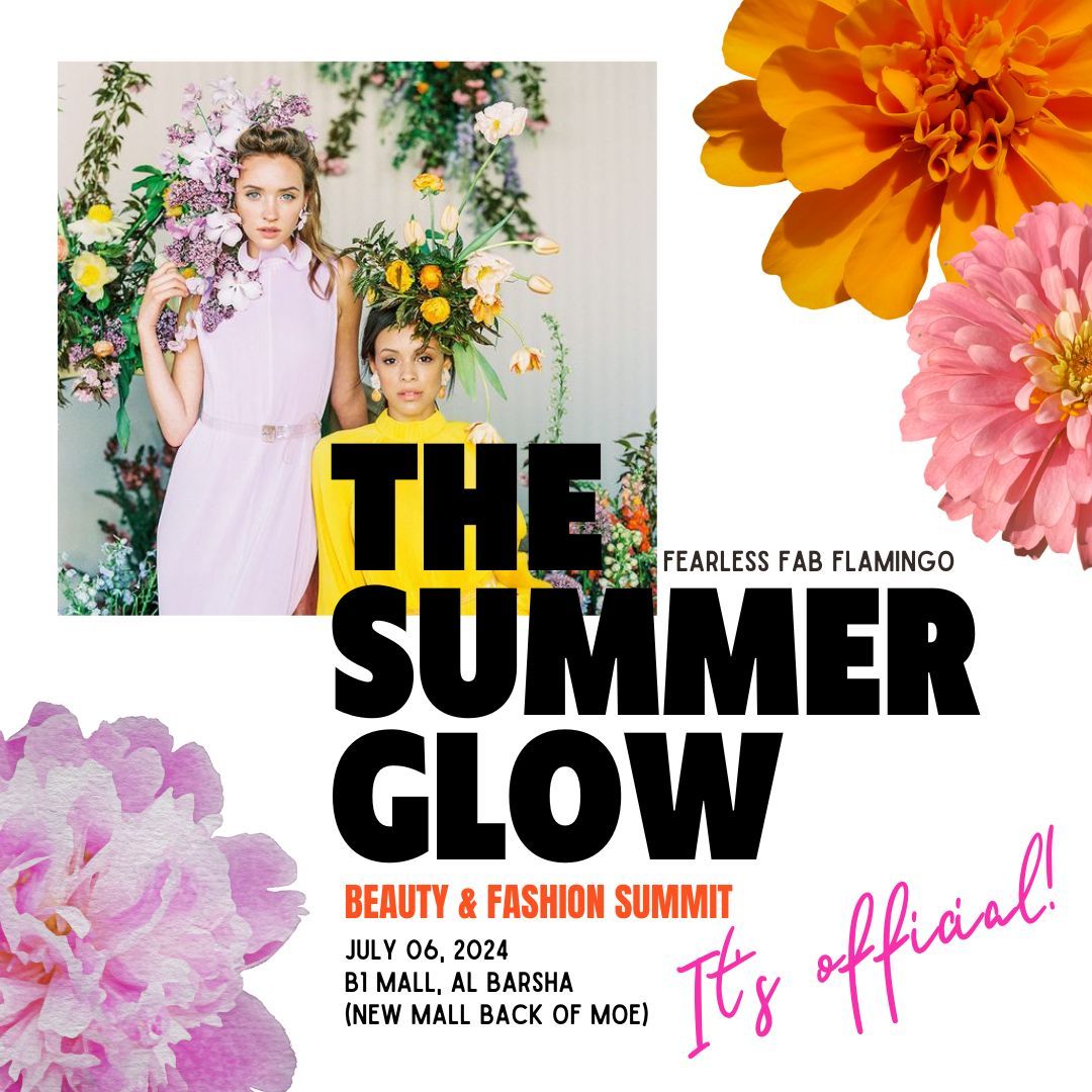 The Summer Glow Beauty & Fashion Summit