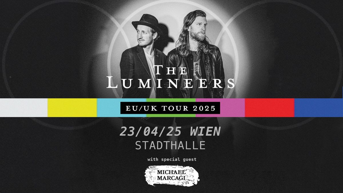 The Lumineers \u2022 Europe & UK Tour 2025 \u2022 Wiener Stadthalle