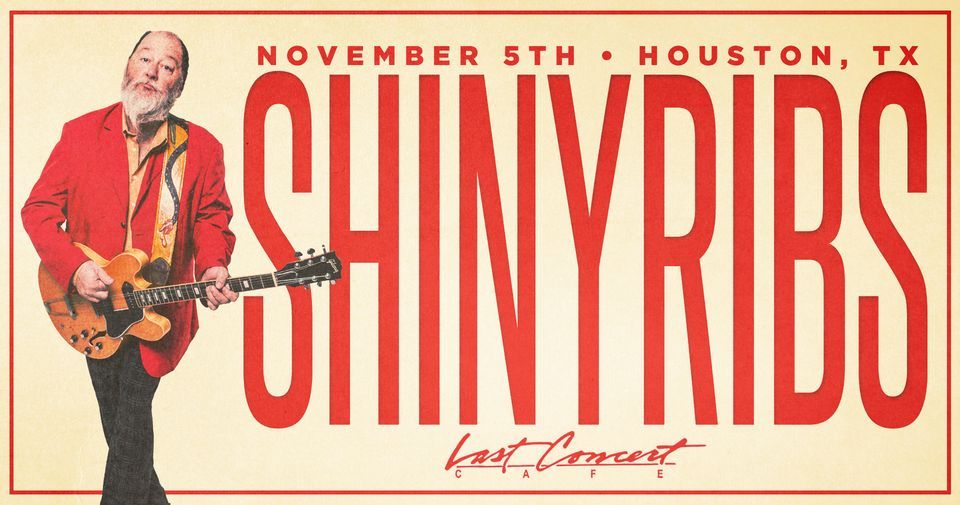  Shinyribs + Tony Kamel at Last Concert Cafe | Houston, TX