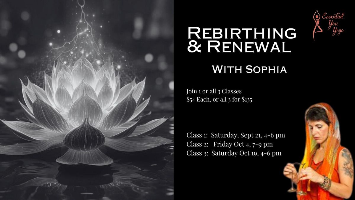 Rebirthing & Renewal