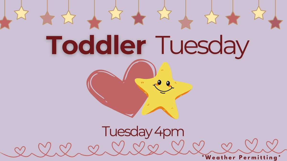 Toddler Tuesday