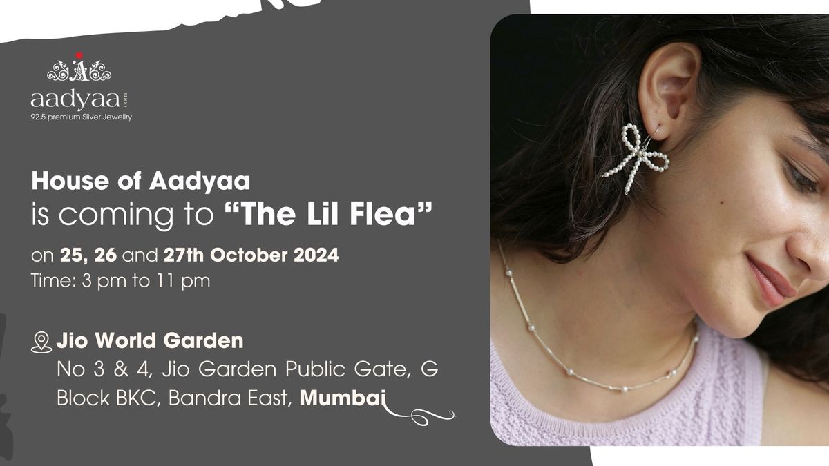 House of Aadyaa at "The Lil Flea"