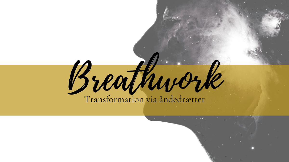 Breathwork ~ \u00c5ndedr\u00e6tsterapi