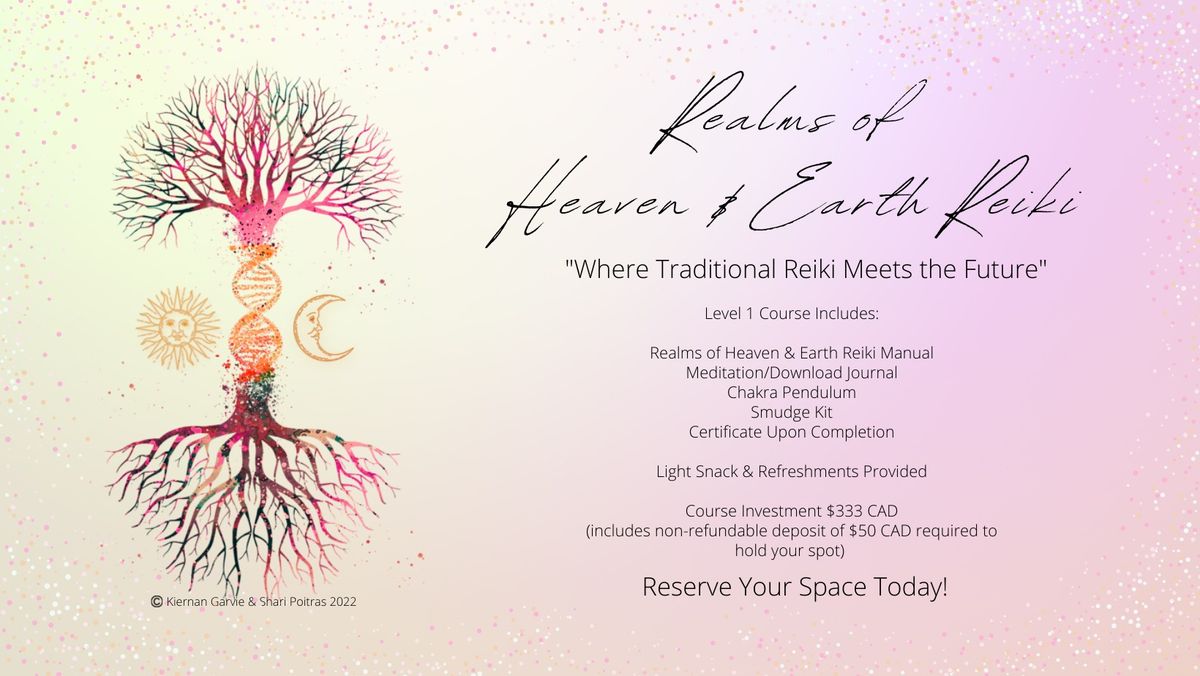 Realms of Heaven and Earth (RoHE) Reiki Level 1 Course