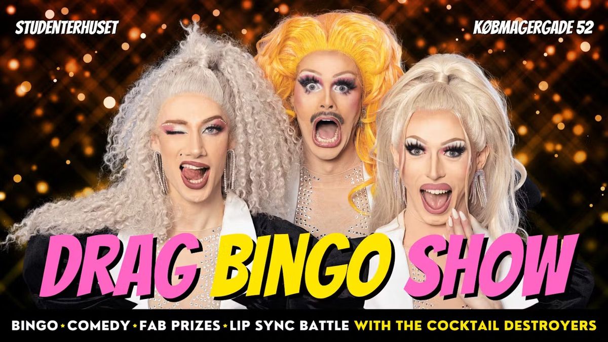 DRAG BINGO SHOW WITH THE COCKTAIL DESTROYERS MAY 15th