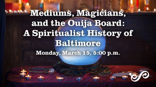 Mediums, Magicians, and the Ouija Board: A Spiritualist History