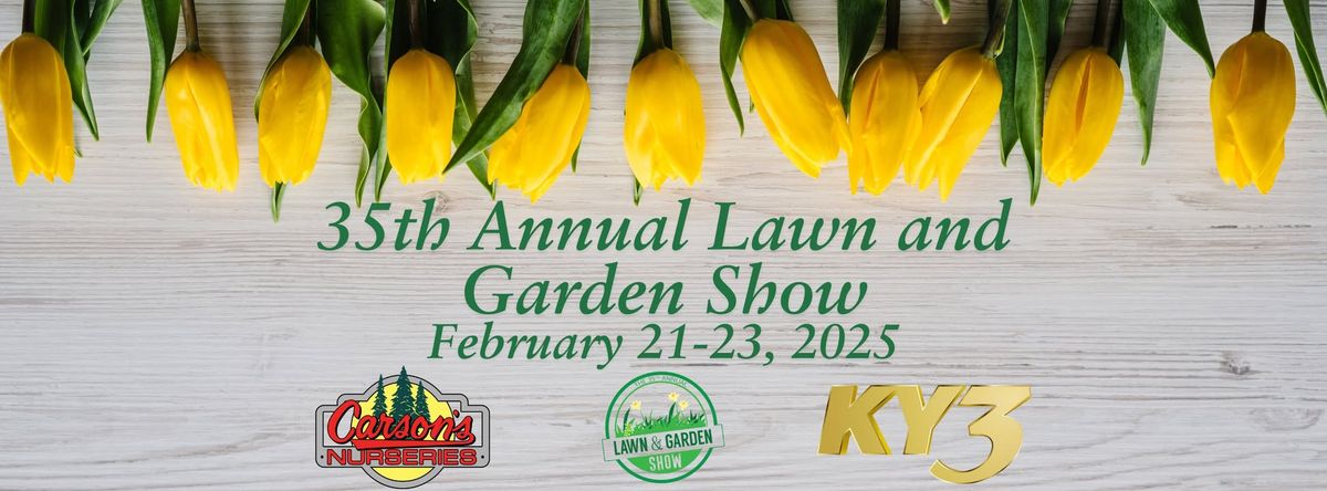 35th Annual Lawn and Garden Show