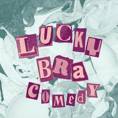 Lucky Bra Comedy