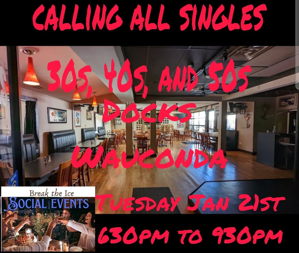 Calling All Singles Wauconda Docks Bar And Grill 