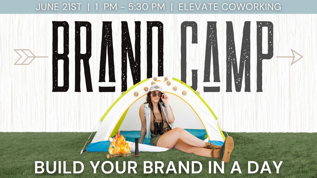 Build Your Brand in a Day! | BizCo Brand Camp at Elevate Coworking