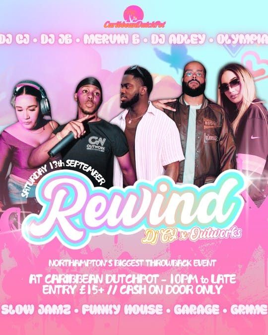REWIND | NORTHHAMPTON\u2019S BIGGEST URBAN THROWBACK EVENT | SINCLAIR ENTS X OUTWORKS