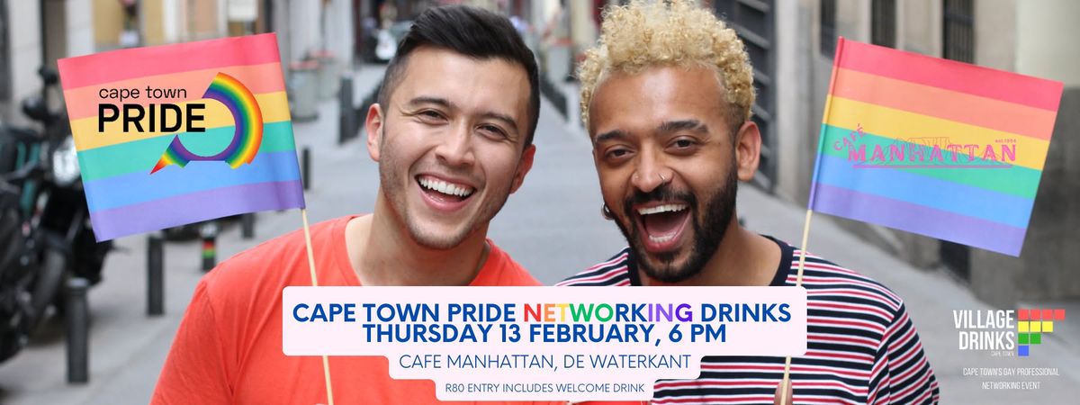 Cape Town Pride Networking Drinks - Thursday 13 Feb, 6 pm @ Cafe Manhattan