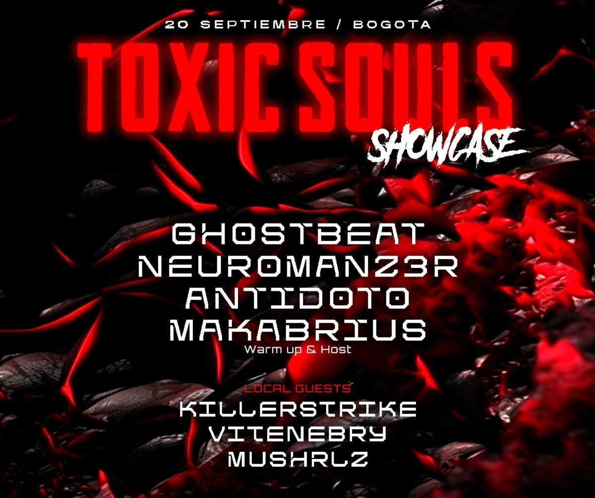 Toxic Souls Showcase Bogota