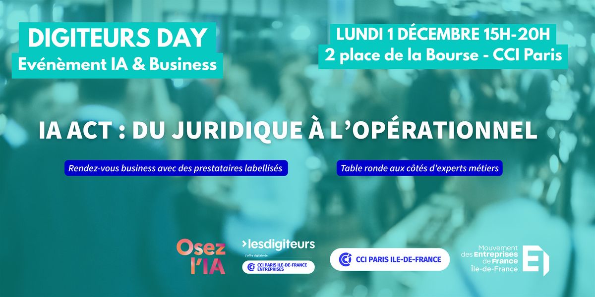 Digiteurs Day - IA ACT :  Passez du juridique \u00e0 l'op\u00e9rationnel !