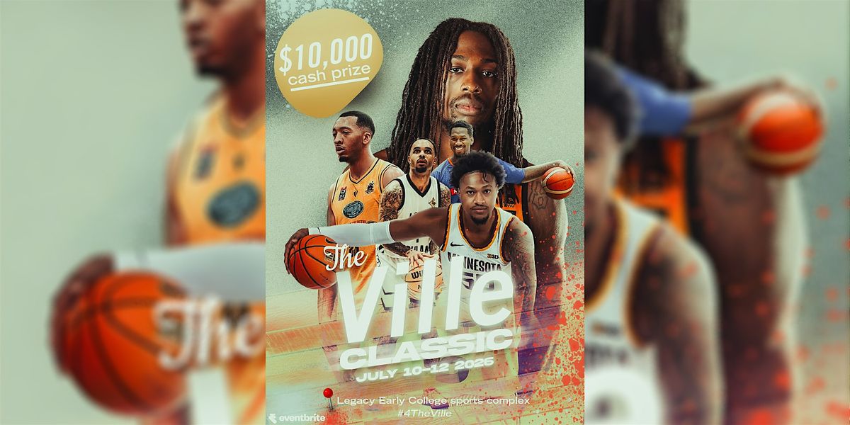 The Ville Classic (TVC) \u2013 $10,000 Basketball Tournament