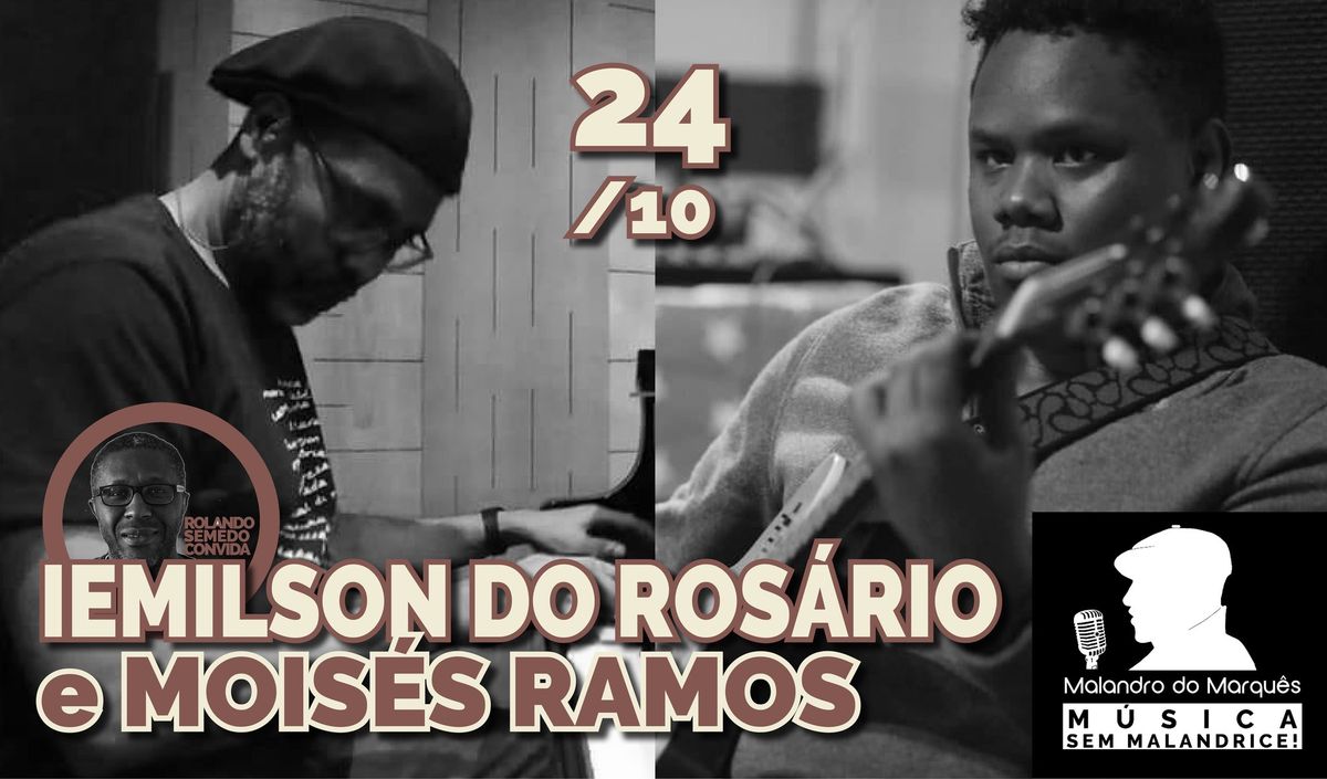 Noite das Dan\u00e7as com Iemilson Ros\u00e1rio e Mois\u00e9s Ramos