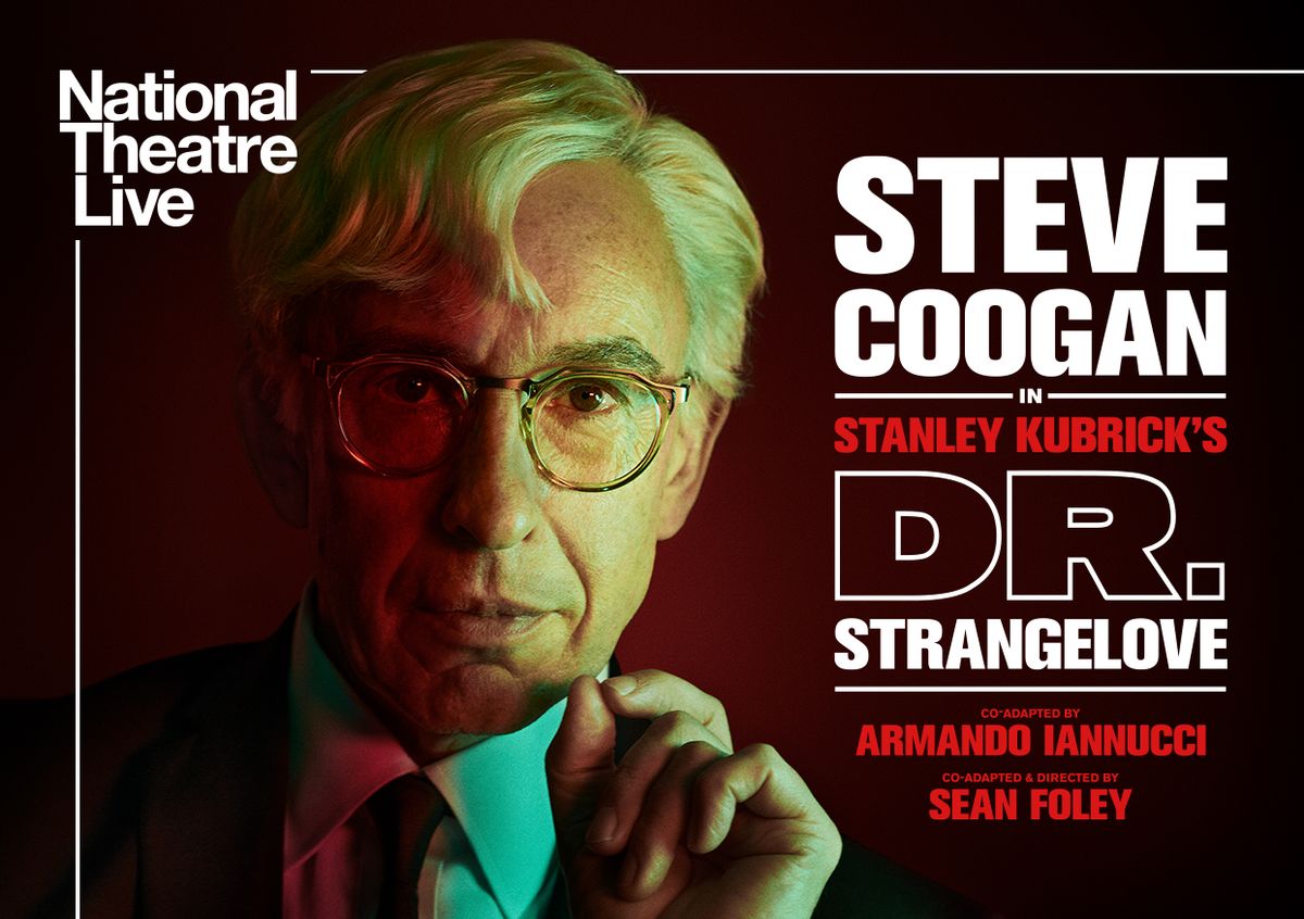 National Theatre Live: Dr. Strangelove (screening)