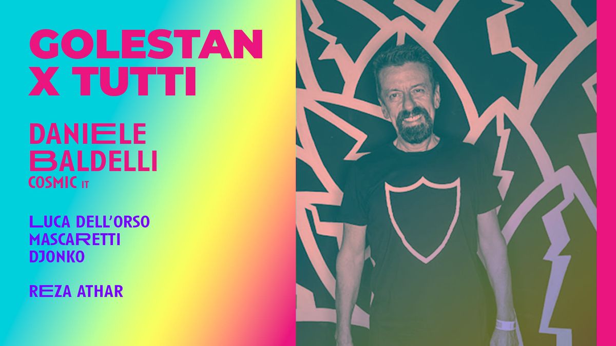 Golestan X TUTTI - Daniele Baldelli