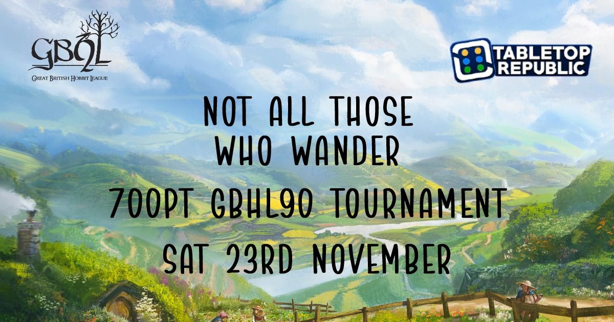 Not All Those Who Wander - GBHL90 Tournament