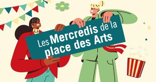 Les mercredis de la place des arts ! Pour d\u00e9couvrir le projet de renaturation de la place