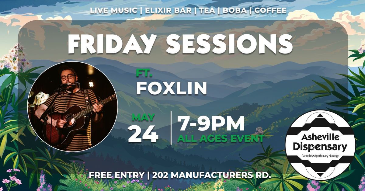 Friday Sessions ft. Foxlin