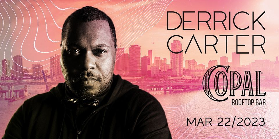 DERRICK CARTER at Copal Rooftop Miami Music Week 2023