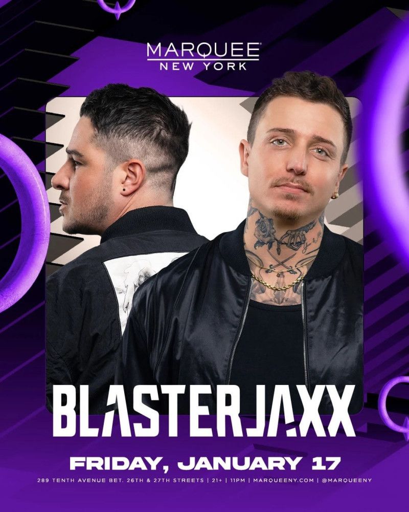 Blasterjaxx at Marquee New York