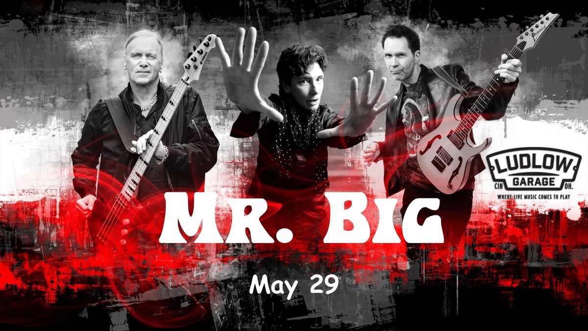 Mr. Big at The Ludlow Garage