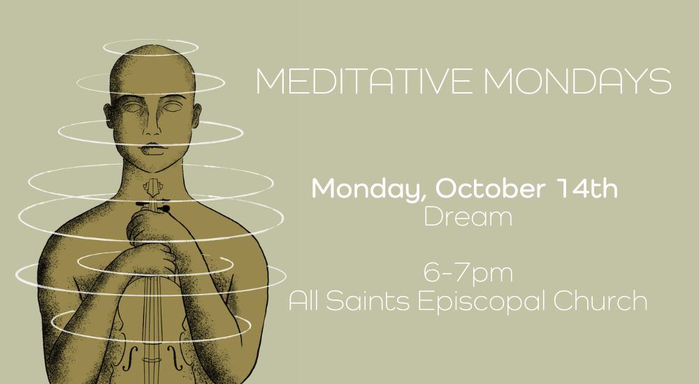 Meditative Mondays: Dream