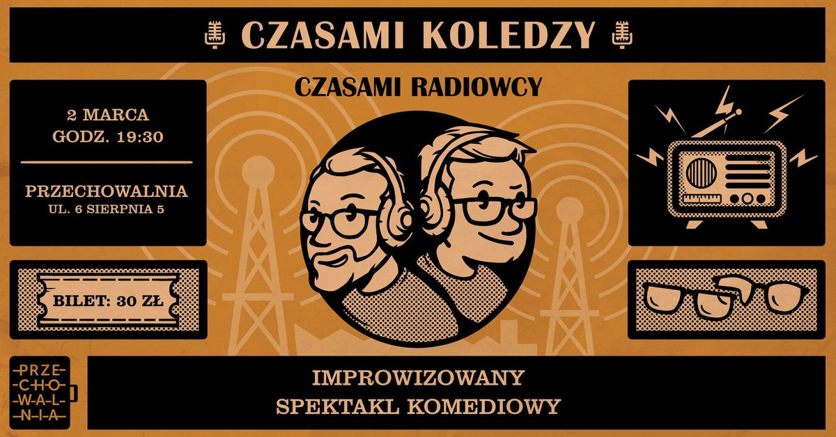 Czasami Koledzy Czasami Radiowcy \ud83d\udcfb Improwizowana Komedia