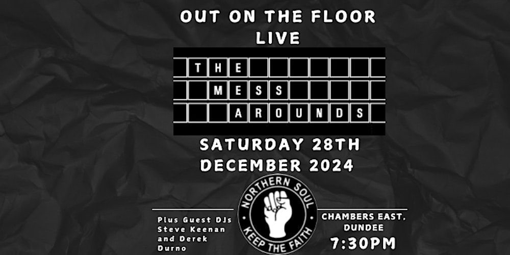 Out On The Floor Live w\/ The Mess Arounds