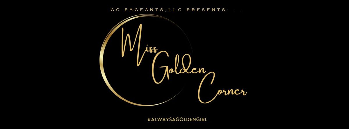 Miss Golden Corner \/ Miss Golden Corner Teen Pageant