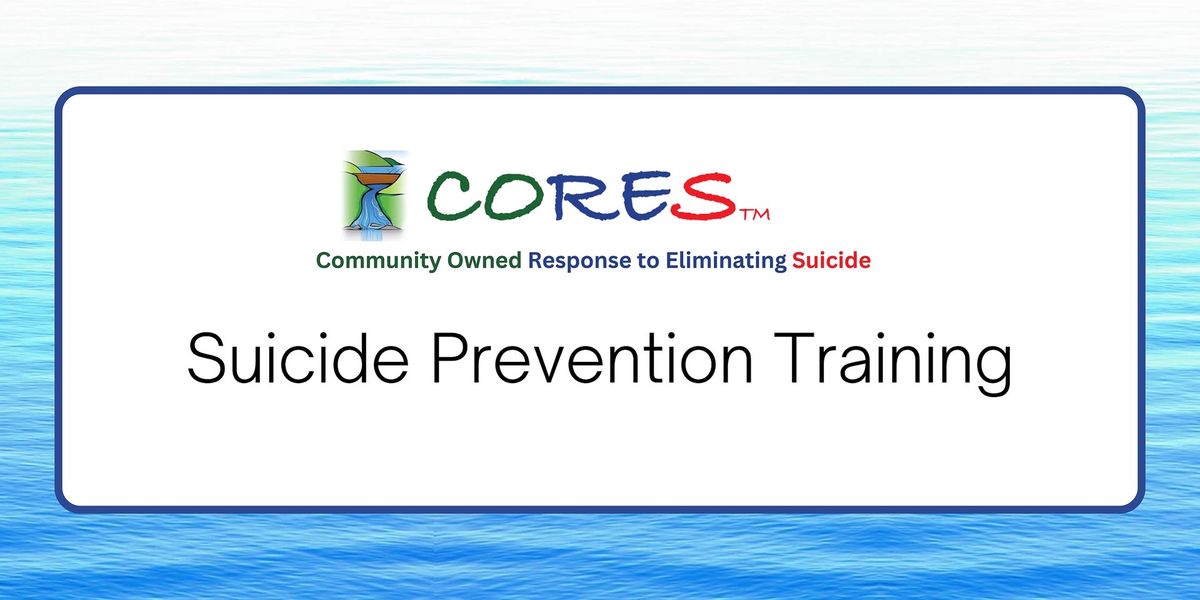 CORES Suicide Prevention Training | Kingston