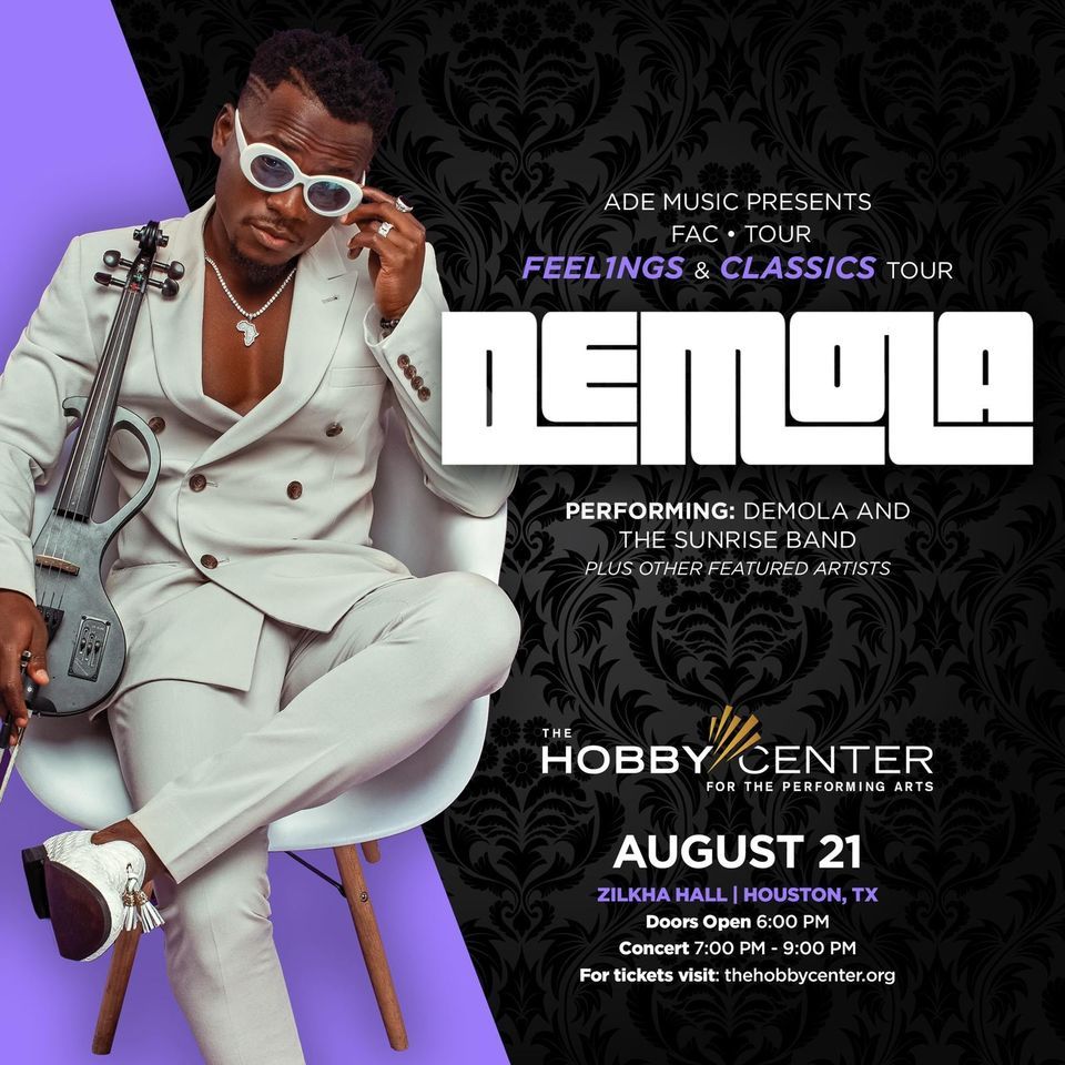 Demola Live in Concert - Houston Hobby Center