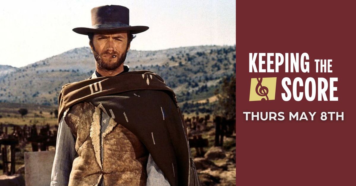 The Good, The Bad, and the Ugly (1966) | Keeping the Score Series