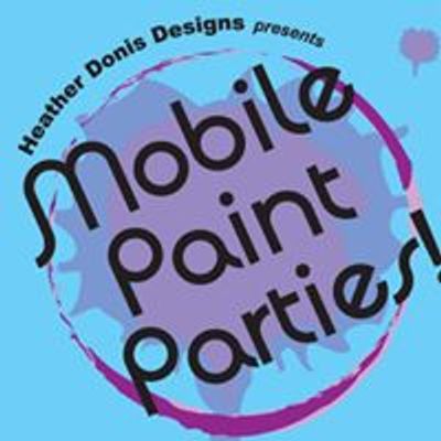 Heather Donis Designs Mobile Paint Parties