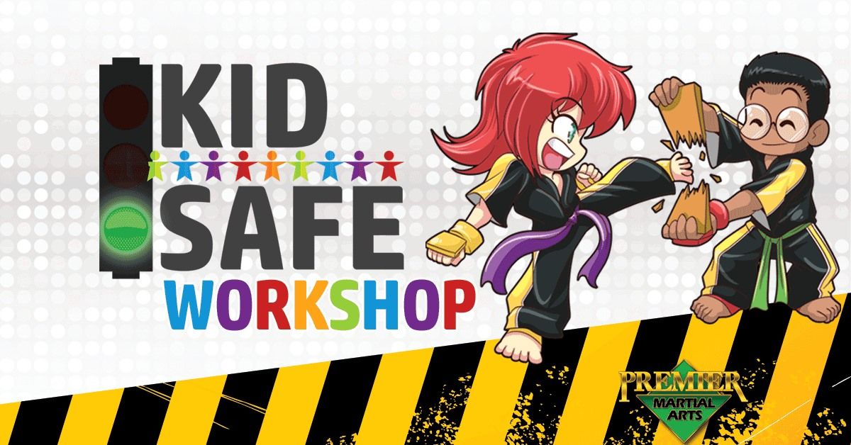 Kids Safe Workshop!