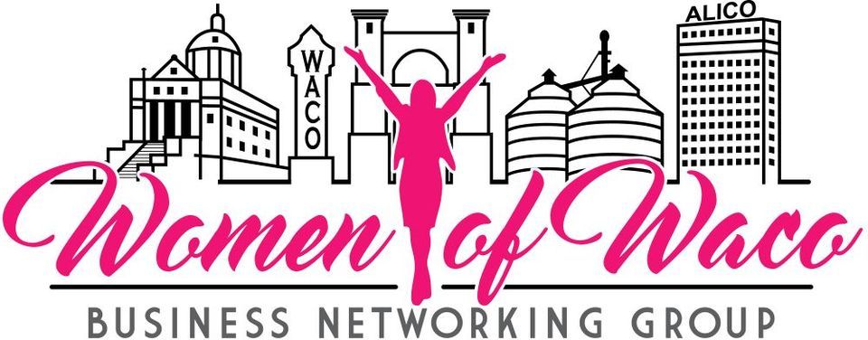 Women of Waco July Networking Meeting ***Register on Website