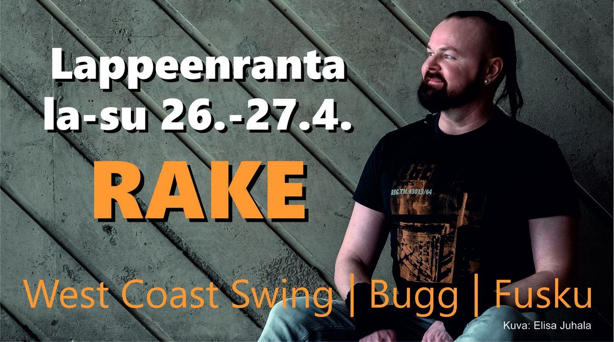 Rake - West Coast Swing I Bugg I Fusku - Lappeenranta