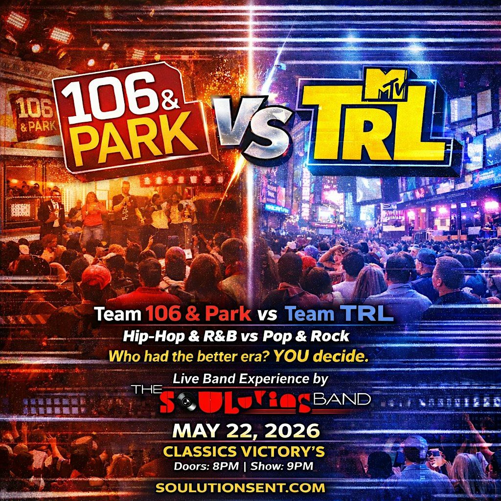 106 & Park Vs TRL By The Soulutions Band