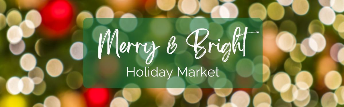 Merry & Bright Holiday Market